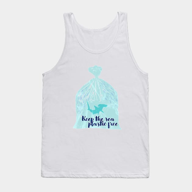 Keep the sea plastic free Tank Top by JasperLily